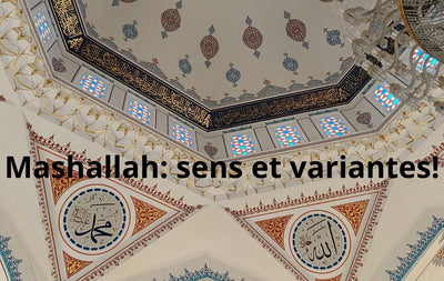 Mashallah : signification et variantes